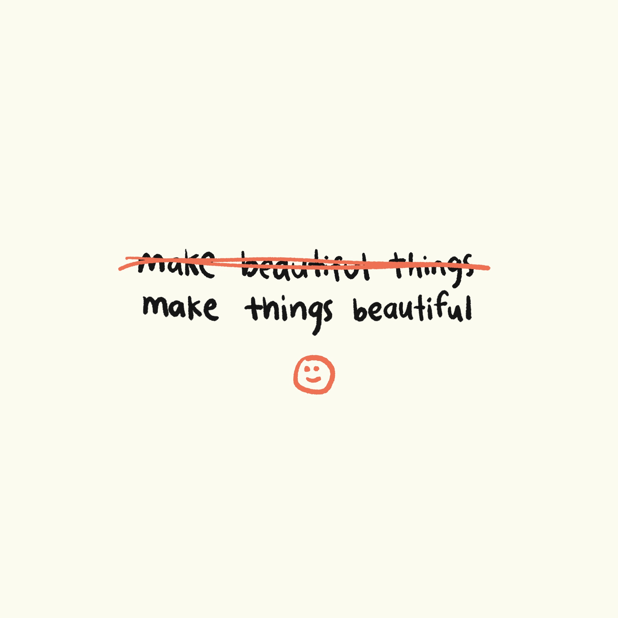 Make things beautiful